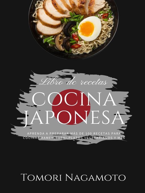 Title details for Cocina Japonesa by Tomori Nagamoto - Available